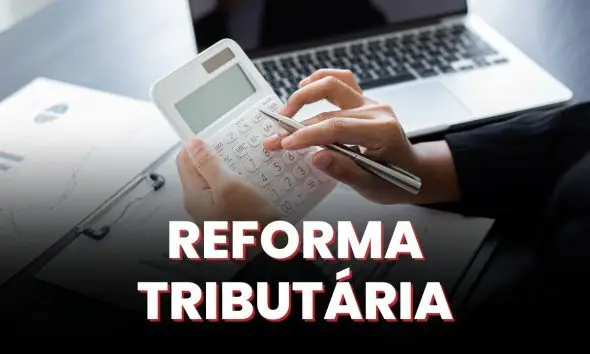 Reforma Tributária Avança: Software da CBS Fica Pronto em Junho e começam os testes